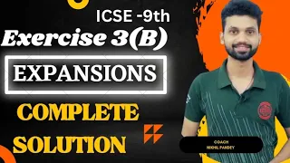 Expansions, Exercise -3(B) Complete Solutions with ease, Icse OP Malhotra Class 9th Solution