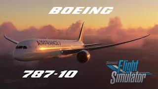 Flight Simulator 2020 | Air France Dreamliner Cinematic Footage | Just wow !