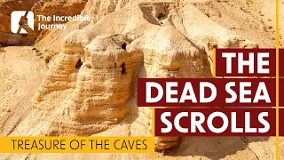 The Dead Sea Scrolls: Treasure of the Caves