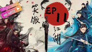 Pendekar pedang（2018）丨EP11丨Karya klasik Jin Yong丨kostum seni bela diri top丨Drama China