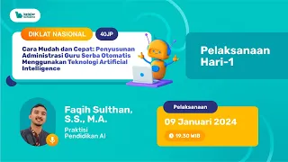 Hari 1 : Diklat Penyusunan Administrasi Guru Serba Otomatis Menggunakan Teknologi AI