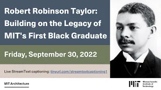 Robert Robinson Taylor: Building on the Legacy of MIT's First Black Graduate