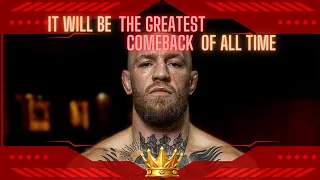 Conor McGregor's Comeback Confessions: Inside the Fighter's Return to Glory