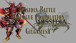 Dissidia Ultimate Dialogue Compilation - Gilgamesh