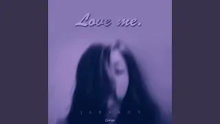 Love Me