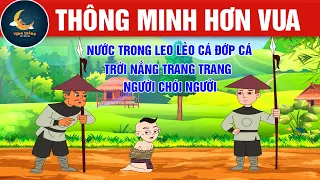 THÔNG MINH HƠN VUA - TRUYỆN CỔ TÍCH - QUÀ TẶNG CUỘC SỐNG - KHOẢNH KHẮC KỲ DIỆU - HOẠT HÌNH HAY