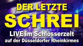 DER LETZTE SCHREI - Rheinkirmes 2019