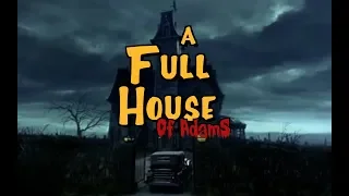 A "Full House" of Addams