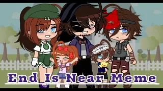 End is Near //Gacha club meme, fnaf// ⚠️ TW Blood