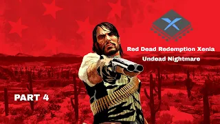 RDR1 Xenia Series - Part 4 - Undead Nightmare