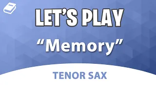 Let's Play "Memory" - Tenor Saxophone