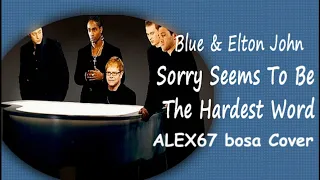 E.John - Sorry seems to be (ALEX67 bosa cover)