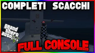 #GLITCH #COMPLETI 💥COMPLETI SCACCHI IN FREEMODE💥FULL CONSOLE💥GTA V ONLINE  💥 IN SOLO 💥