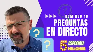 PREGUNTAS EN DIRECTO. ESPECIAL 5 MILLONES