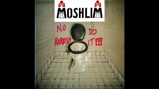 Moshlim - No Rubbish, Do It!!! (Full EP) 1989