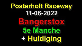 Posterholt Raceway 11-06-2022 Bangerstox 5e Manche + Huldiging (13'31)