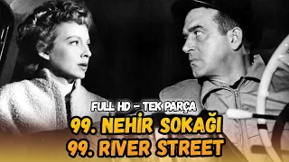 99. Nehir Sokağı | (99. River Street) Türkçe Dublaj İzle | Western | 1957 | Full HD