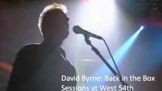 David Byrne - Back in the Box / Sessions at West 54th