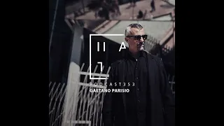 Gaetano Parisio - HATE Podcast 353