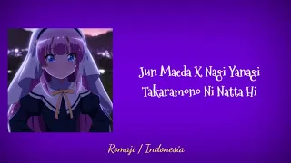 Takaramono Ni Natta Hi (宝物になった日) Jun Maeda x Nagi Yanagi [lirik terjemahan] OST Kamisama Ni Natta Hi