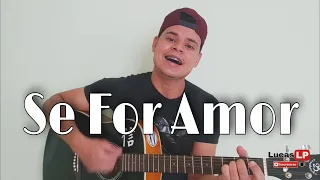 SE FOR AMOR - COVER - JOÃO GOMES E VITOR FERNANDES