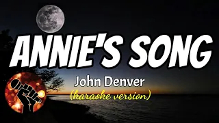 ANNIES SONG - JOHN DENVER (karaoke version)