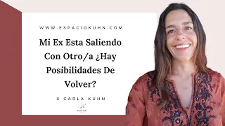 Mi Ex Esta Saliendo Con Otro/a ¿Hay Posibilidades De Volver?