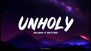 Unholy - Sam Smith (Lyrics) ft. Kim Petras