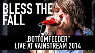 Blessthefall | Bottomfeeder | Official Livevideo |Vainstream 2014
