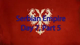 EU4 Serbia day 7,part 5 Hash's MP