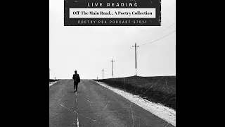 S7E21 A live poetry reading from the collection Off The Main Road