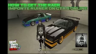 HOW TO GET THE RARE IMPONTE RUINER IN GTA 5 ONLINE