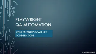 Automation QA: Understand Codegen Generated Playwright Code - Part 3