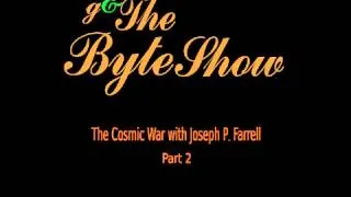 Joseph P. Farrell, The Cosmic War, Part 2, with GeorgeAnn Hughes