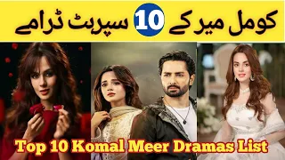 Top 10 Komal Meer Dramas List | Best Komal Meer Dramas