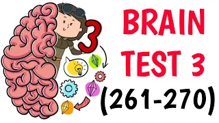 Brain Test 3:Tricky Quests Levels 261 262 263 264 265 266 267 268 269 270 #argaming