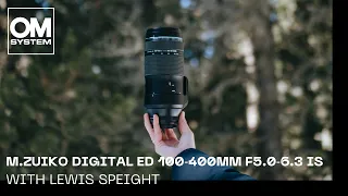 OM SYSTEM / Olympus M.Zuiko 100‑400mm F5.0-6.3 IS | Product Review