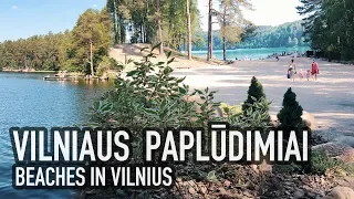 Vilniaus paplūdimiai / Beaches in Vilnius