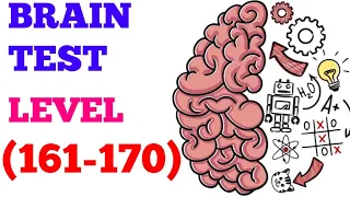 Brain test tricky puzzles level 161 162 163 164 165 166 167 168 169 170 solution or walkthrough