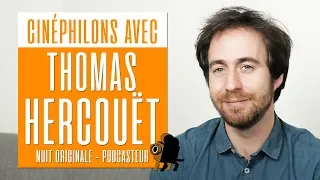 Thomas Hercouët @drhercouet, le blockbuster marrant - CINÉPHILONS AVEC