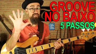 GROOVE NO BAIXO EM 5 PASSOS! (Aula Completa) | Ep475