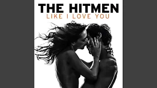 The Hitmen - Like I Love You (Undizcovrd Remix) (HandsUp)
