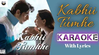 Kabhii Tumhe Song Karaoke With Lyrics Shershaah | Sidhharth Malhotra | Kiaraa Advani | Darshan Raval