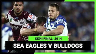 NRL Finals Flashback | Manly-Warringah Sea Eagles v Canterbury-Bankstown Bulldogs | Semi Final, 2014