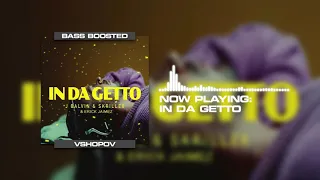 J. Balvin, Skrillex - In Da Getto [BASS BOOSTED]