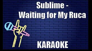 Sublime - Waiting for My Ruca (Karaoke)