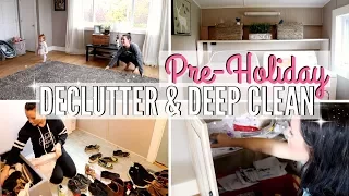 PRE-HOLIDAY DECLUTTER & DEEP CLEAN // 2017 🎄 SPEED CLEAN | CLEANING MOTIVATION