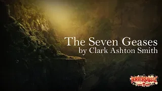 "The Seven Geases" by Clark Ashton Smith / Hyperborean Cycle