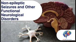 Non-epileptic Seizures and Other Functional Neurological Disorders