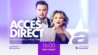 Vezi evenimentele zilei la Acces Direct, pe Antena Stars și AntenaPLAY, luni - vineri, la 16:00.